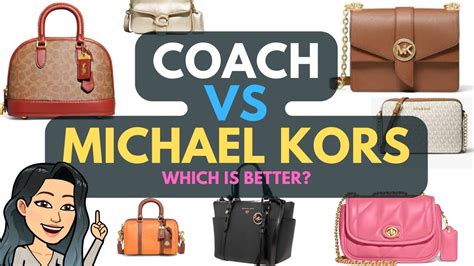 which purse is better coach or michael kors|coach vs kors brands.